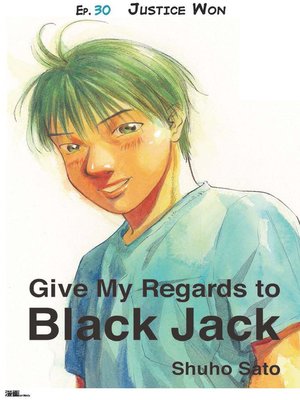 cover image of Give My Regards to Black Jack--Ep.30 Justice Won (English version)